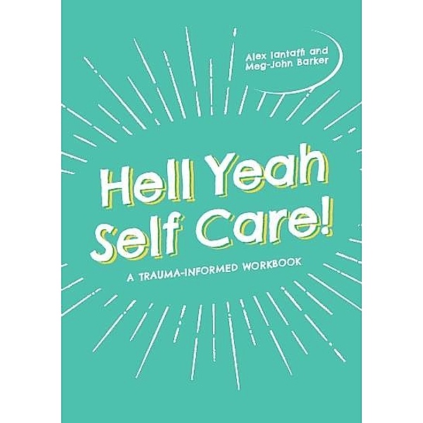 Hell Yeah Self-Care!, Meg-John Barker, Alex Iantaffi