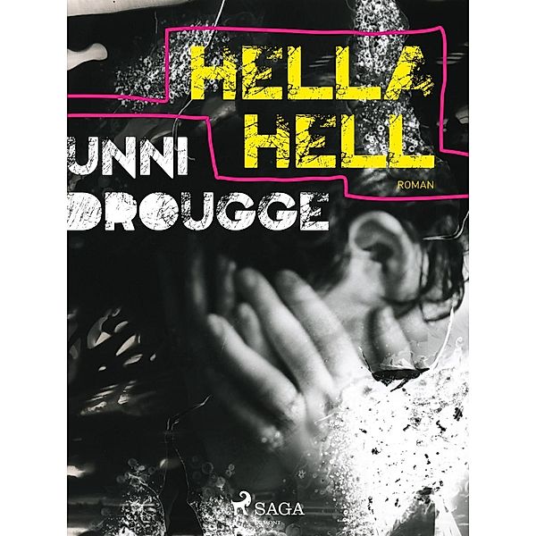 Hella Hell, Unni Drougge