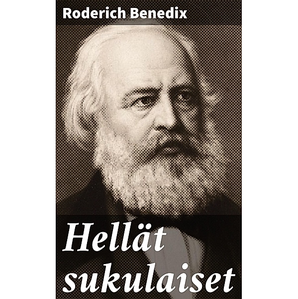 Hellät sukulaiset, Roderich Benedix