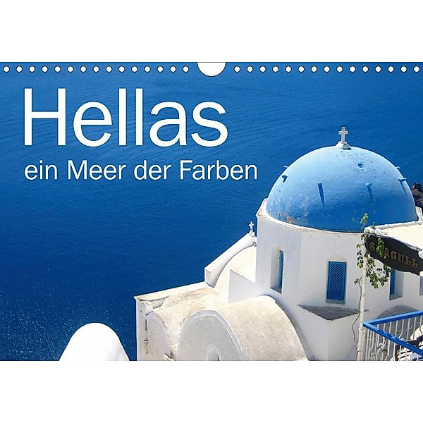 Hellas - ein Meer der Farben (Wandkalender 2020 DIN A4 quer), Silvia Kraemer / diafimin