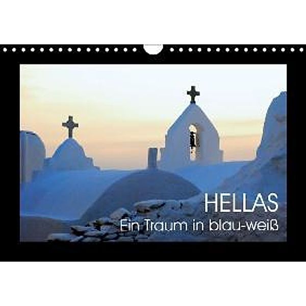 HELLAS - Ein Traum in blau-weiß (Wandkalender 2015 DIN A4 quer), Katrin Manz