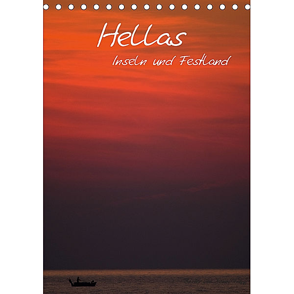 Hellas Inseln und Festland (Tischkalender 2019 DIN A5 hoch), Benny Trapp