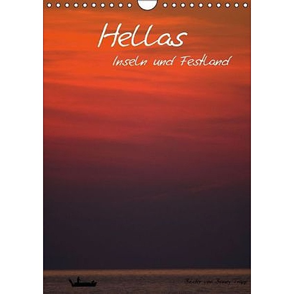 Hellas Inseln und Festland (Wandkalender 2015 DIN A4 hoch), Benny Trapp