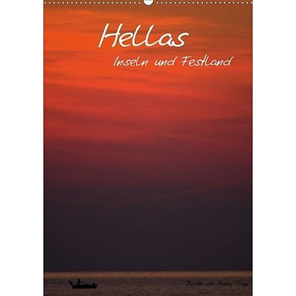 Hellas Inseln und Festland (Wandkalender 2020 DIN A2 hoch), Benny Trapp