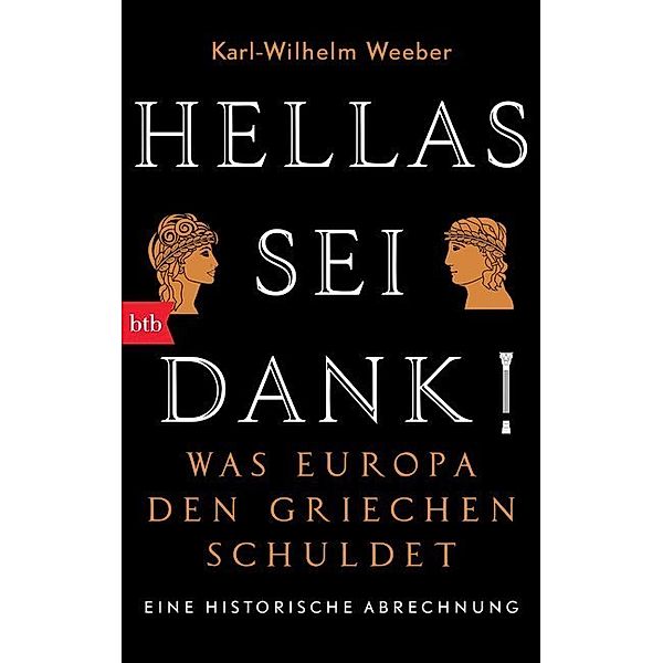 Hellas sei Dank!, Karl-Wilhelm Weeber