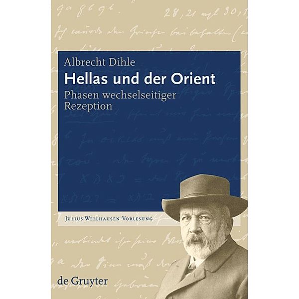 Hellas und der Orient, Albrecht Dihle