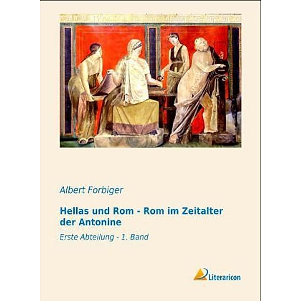 Hellas und Rom - Rom im Zeitalter der Antonine