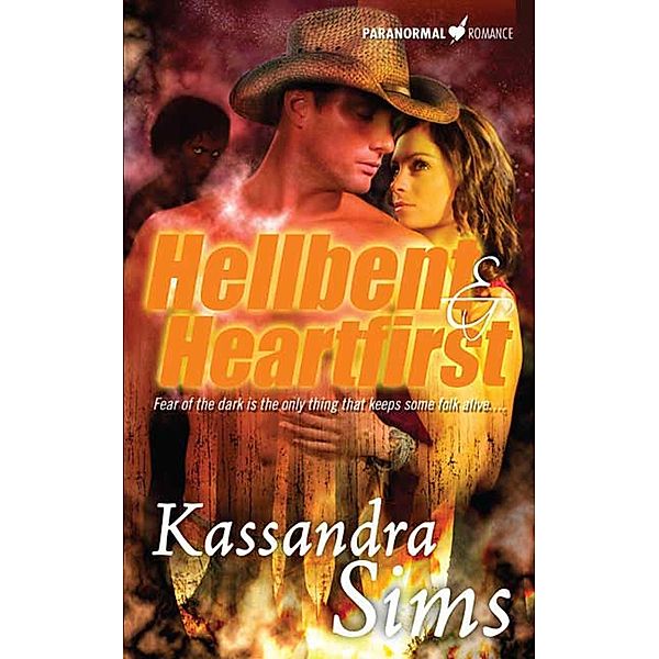 Hellbent & Heartfirst, Kassandra Sims