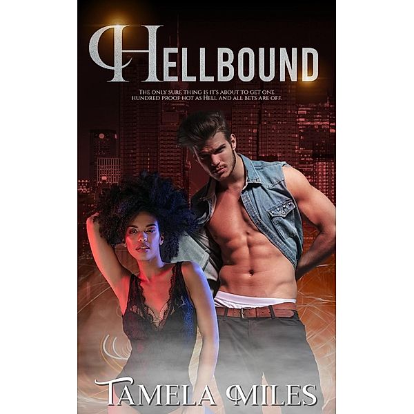 Hellbound: A Coffee and Crème Paranormal Romance, Tamela Miles