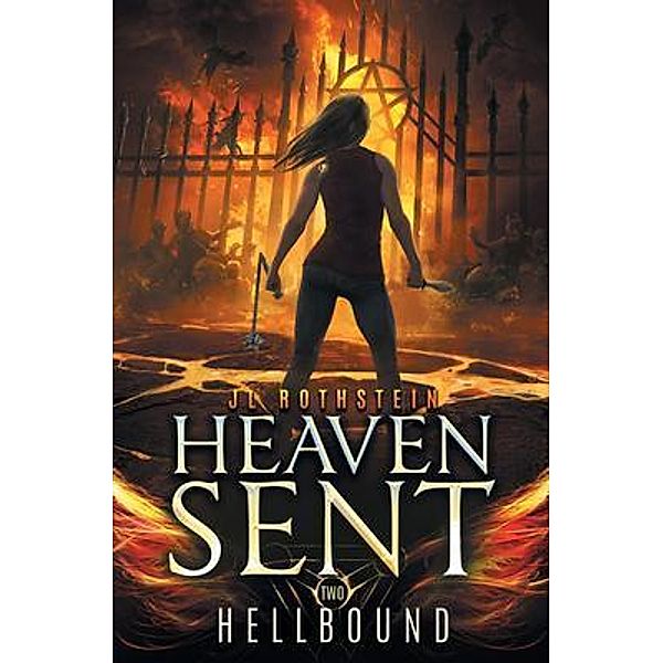 Hellbound (Heaven Sent Book Two) / JL Rothstein, Jl Rothstein