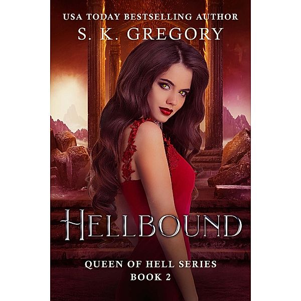 Hellbound (Queen of Hell Series, #2) / Queen of Hell Series, S. K. Gregory
