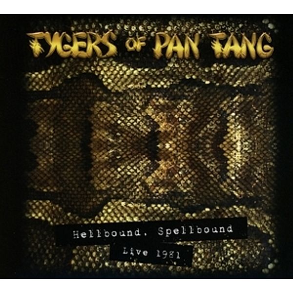 Hellbound Spellbound '81, Tygers Of Pan Tang