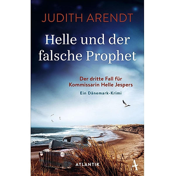Helle und der falsche Prophet / Kommissarin Helle Jespers Bd.3, Judith Arendt