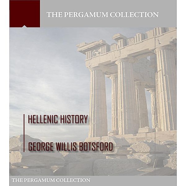 Hellenic History, George Willis Botsford