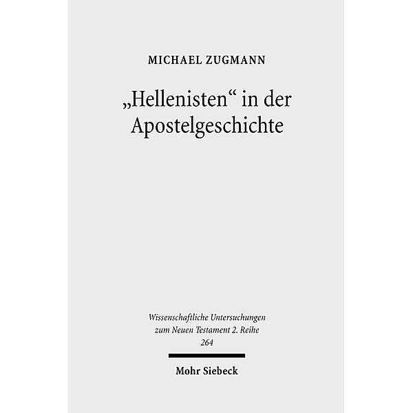 'Hellenisten' in der Apostelgeschichte, Michael Zugmann