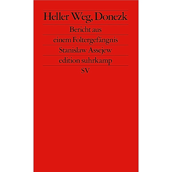 Heller Weg, Donezk / edition suhrkamp Bd.2803, Stanislaw Assejew