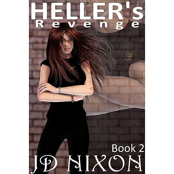 Heller's Revenge / JD Nixon, Jd Nixon