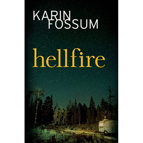 Hellfire, Karin Fossum