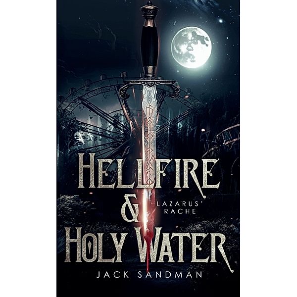 Hellfire and Holy Water - Lazarus' Rache, Jack Sandman