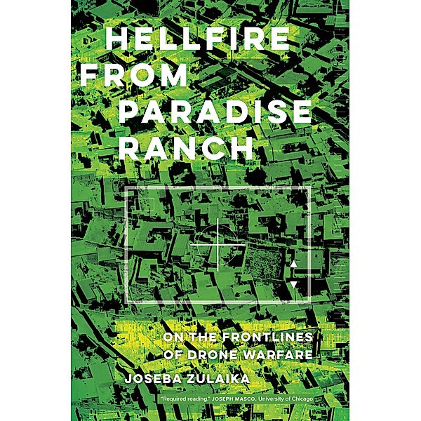 Hellfire from Paradise Ranch, Joseba Zulaika