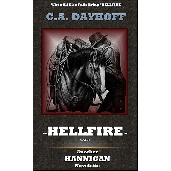 HellFire (Hannigan, #2), C. A. Dayhoff
