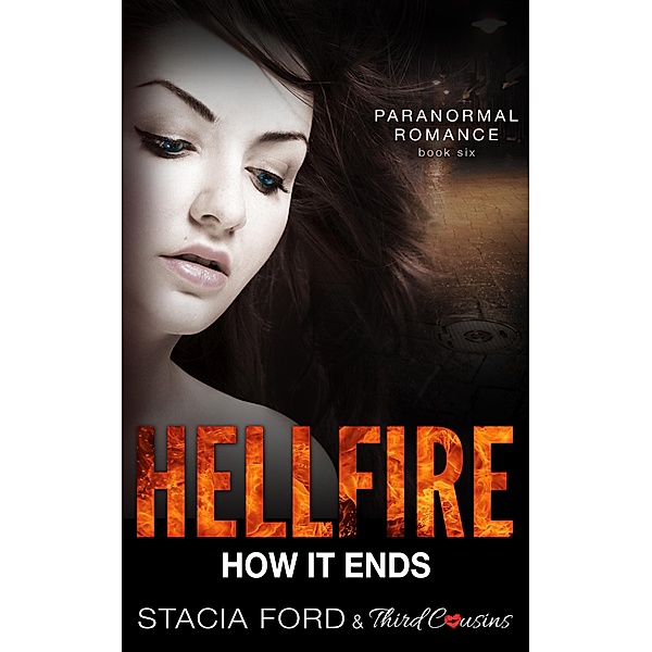 Hellfire - How It Ends / Third Cousins, Third Cousins, Stacia Ford