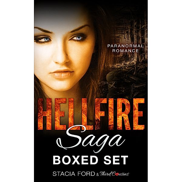 Hellfire Saga / Paranormal Romance Series, Third Cousins, Stacia Ford