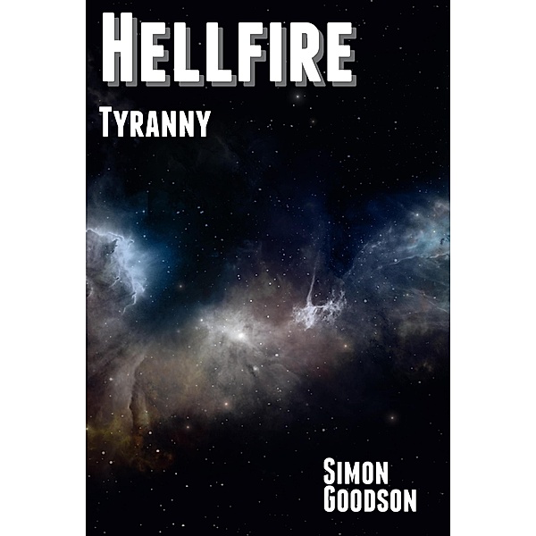 Hellfire - Tyranny / Hellfire, Simon Goodson