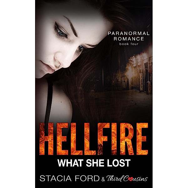 Hellfire - What She Lost / Third Cousins, Third Cousins, Stacia Ford
