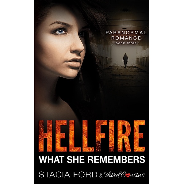 Hellfire - What She Remembers / Third Cousins, Third Cousins, Stacia Ford