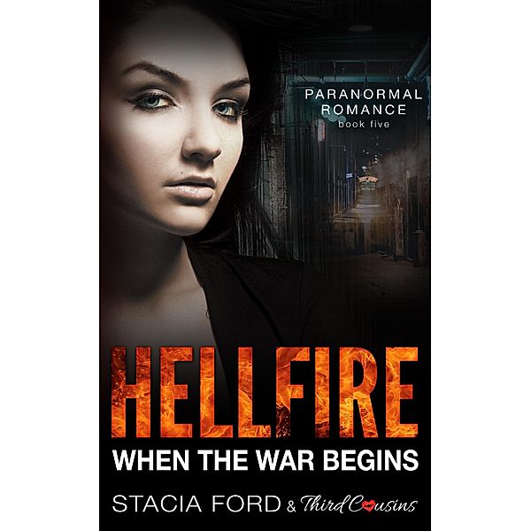 Hellfire - When The War Begins / Third Cousins, Third Cousins, Stacia Ford