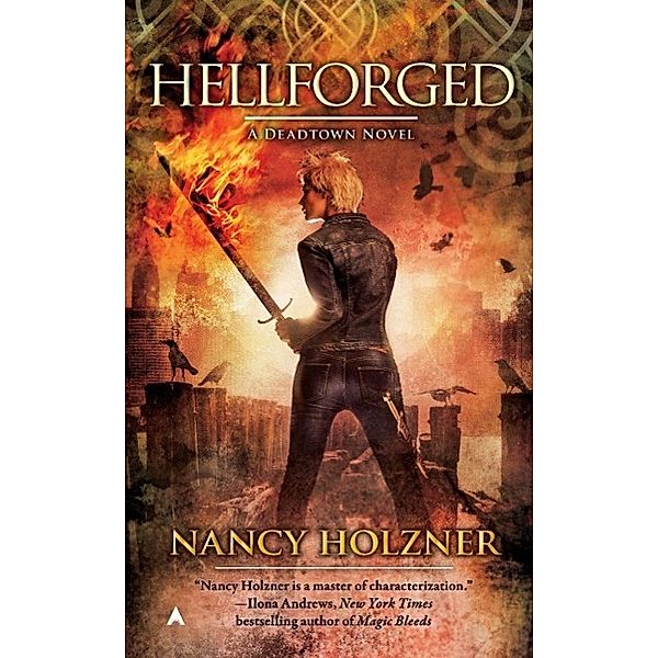 Hellforged / A Deadtown Novel Bd.2, Nancy Holzner