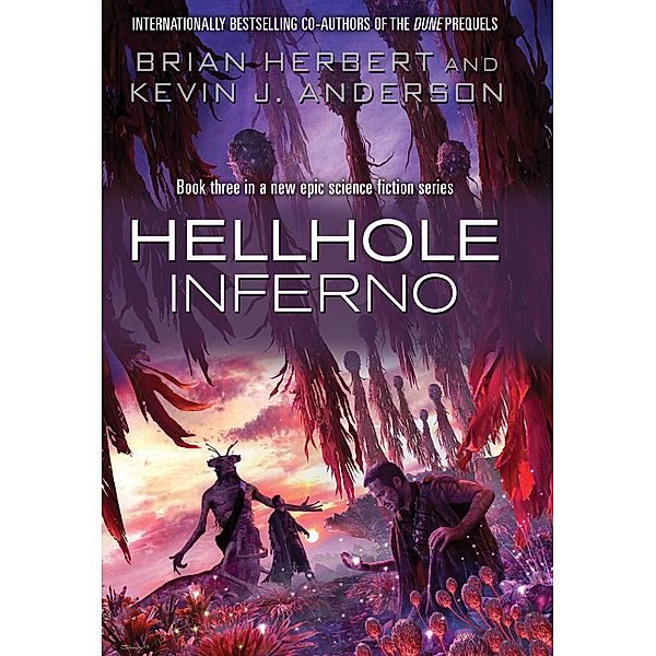 Hellhole: Inferno, Kevin J. Anderson, Brian Herbert