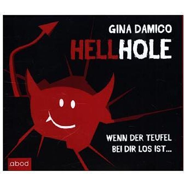 Hellhole - Wenn der Teufel bei dir los ist ..., 6 Audio-CDs, Gina Damico