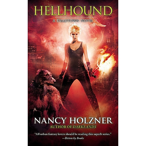 Hellhound / A Deadtown Novel Bd.5, Nancy Holzner