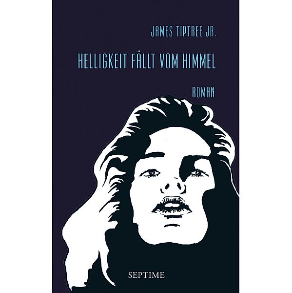 Helligkeit fällt vom Himmel, James Tiptree Jr.