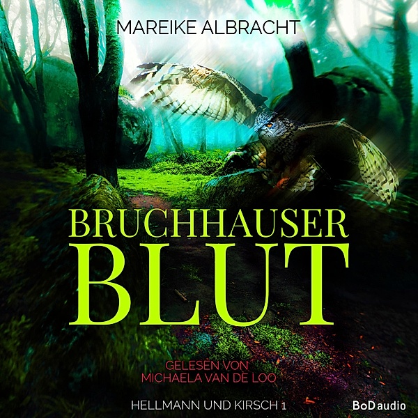 Hellmann und Kirsch - 1 - Bruchhauser Blut, Mareike Albracht
