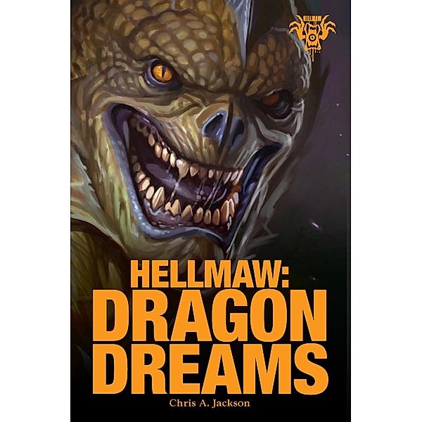 Hellmaw: Dragon Dreams, Chris A Jackson