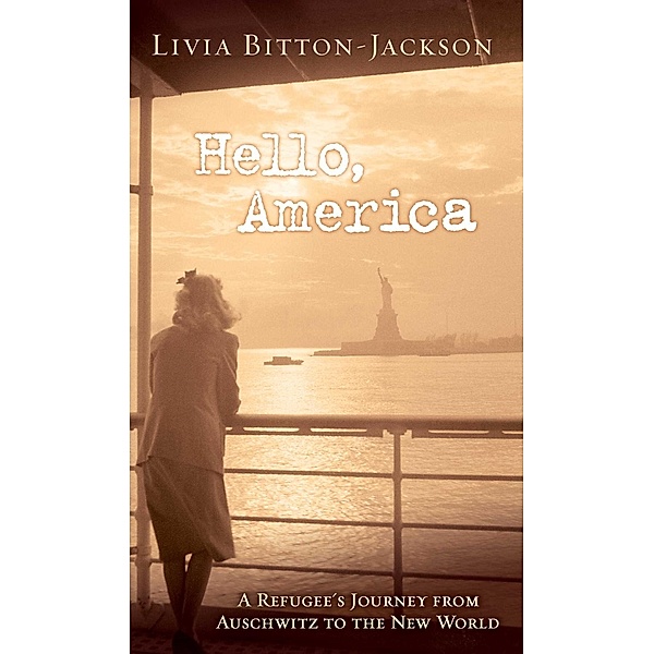 Hello, America, Livia Bitton-Jackson