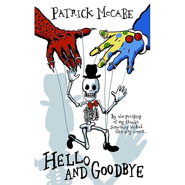 Hello and Goodbye, Patrick McCabe