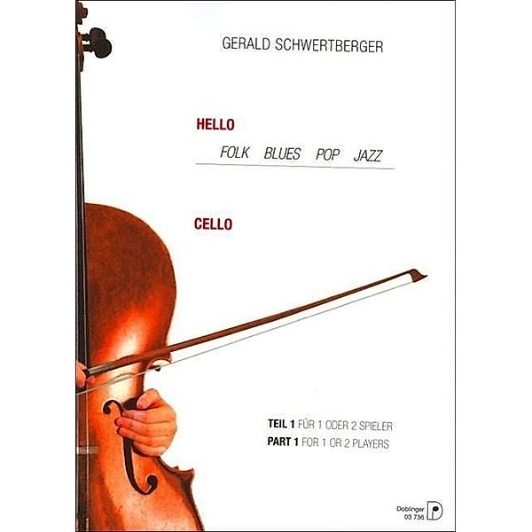 Hello Cello!, für 1 oder 2 Spieler, Gerald Schwertberger