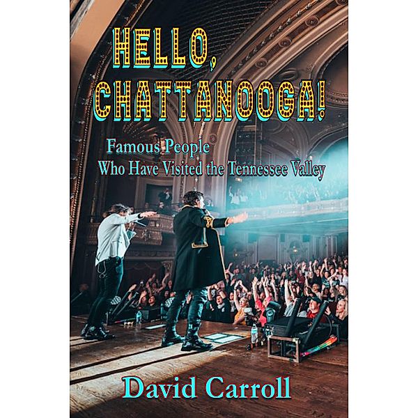 Hello, Chattanooga!, David Carroll