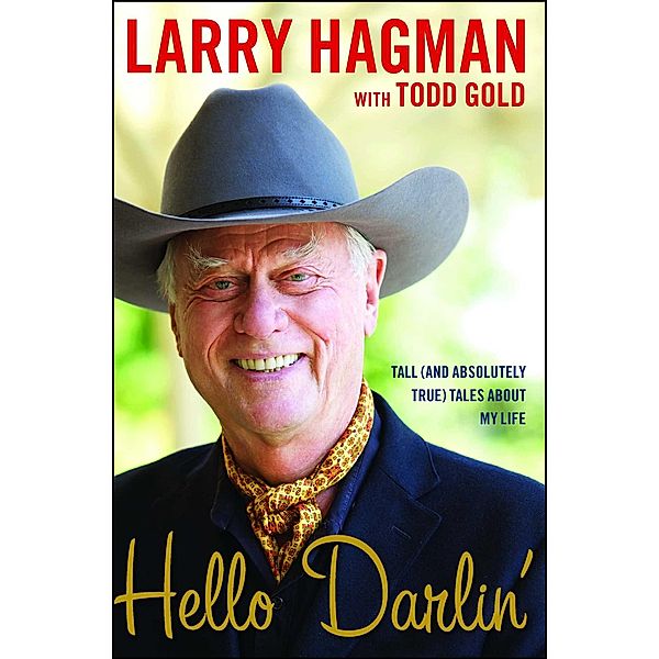 Hello Darlin'!, Larry Hagman, Todd Gold