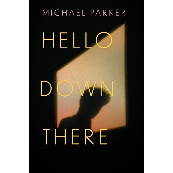 Hello Down There, Michael Parker