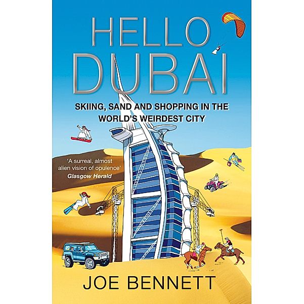 Hello Dubai, Joe Bennett