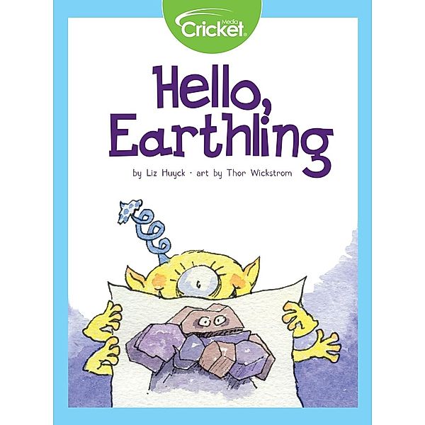 Hello, Earthling, Liz Huyck