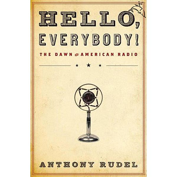 Hello, Everybody!, Anthony Rudel