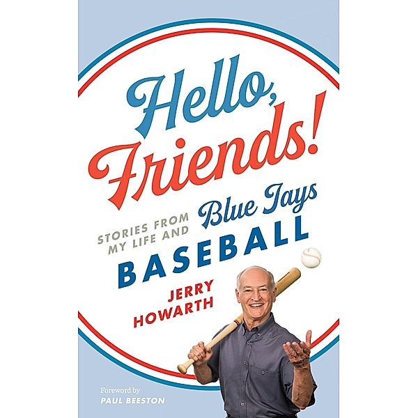 Hello, Friends! / ECW Press, Jerry Howarth