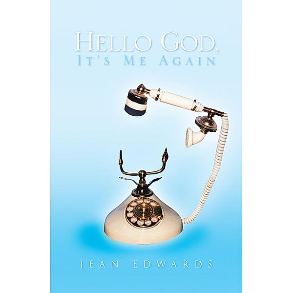 Hello God, It's Me Again, Jean Edwards