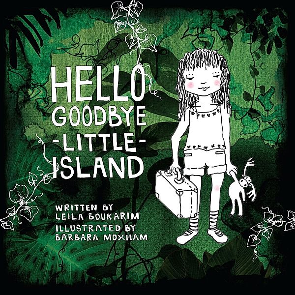Hello Goodbye Little Island, Leila Boukarim